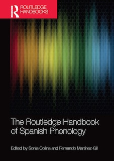 Front cover_The Routledge Handbook of Spanish Phonology