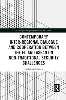 Couverture_Contemporary Inter-regional Dialogue and Cooperation between the EU and ASEAN on Non-traditional Security Challenges