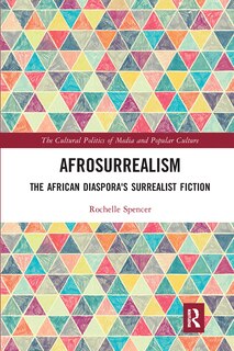 Afrosurrealism: The African Diaspora's Surrealist Fiction