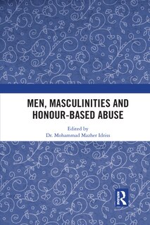 Front cover_Men, Masculinities And Honour-based Abuse