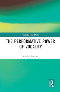 Front cover_The Performative Power Of Vocality