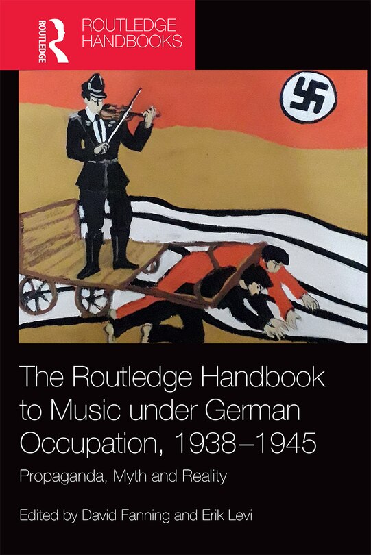 Couverture_Routledge Handbook to Music under German Occupation, 1938-1945