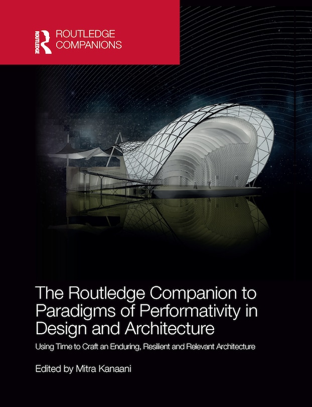 Front cover_The Routledge Companion to Paradigms of Performativity in Design and Architecture
