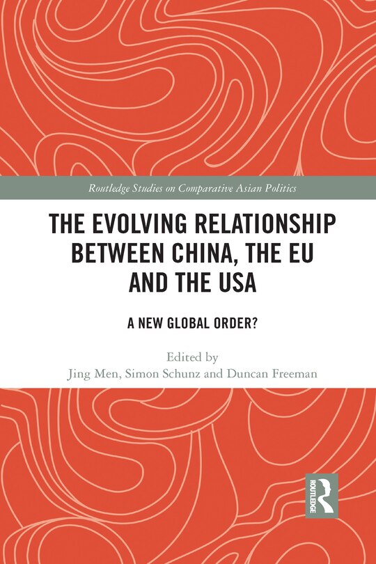 Couverture_The Evolving Relationship Between China, The Eu And The Usa