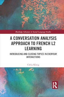 Couverture_A Conversation Analysis Approach To French L2 Learning