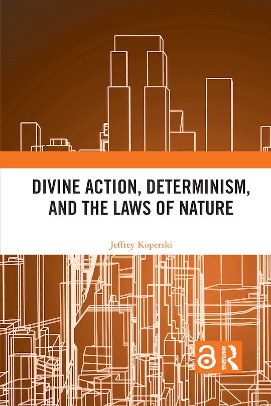 Couverture_Divine Action, Determinism, And The Laws Of Nature