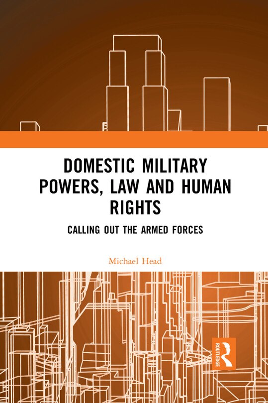 Front cover_Domestic Military Powers, Law And Human Rights