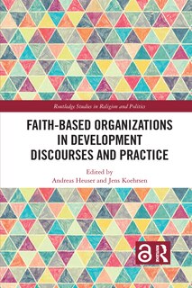 Front cover_Faith-based Organizations In Development Discourses And Practice