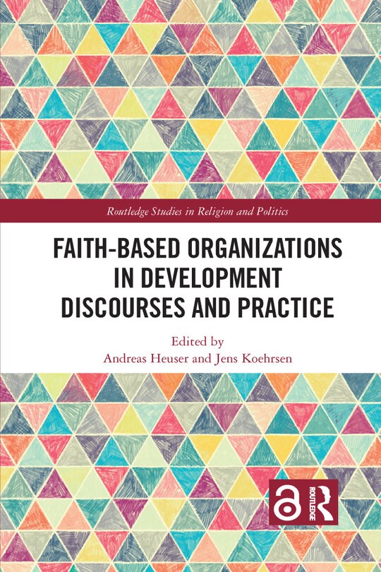 Front cover_Faith-based Organizations In Development Discourses And Practice