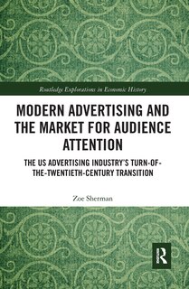 Couverture_Modern Advertising And The Market For Audience Attention