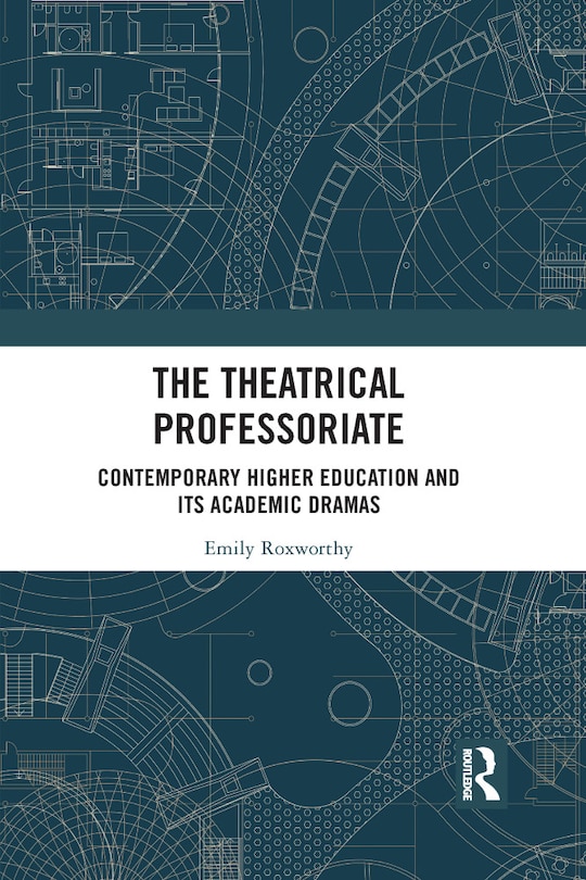 Front cover_The Theatrical Professoriate