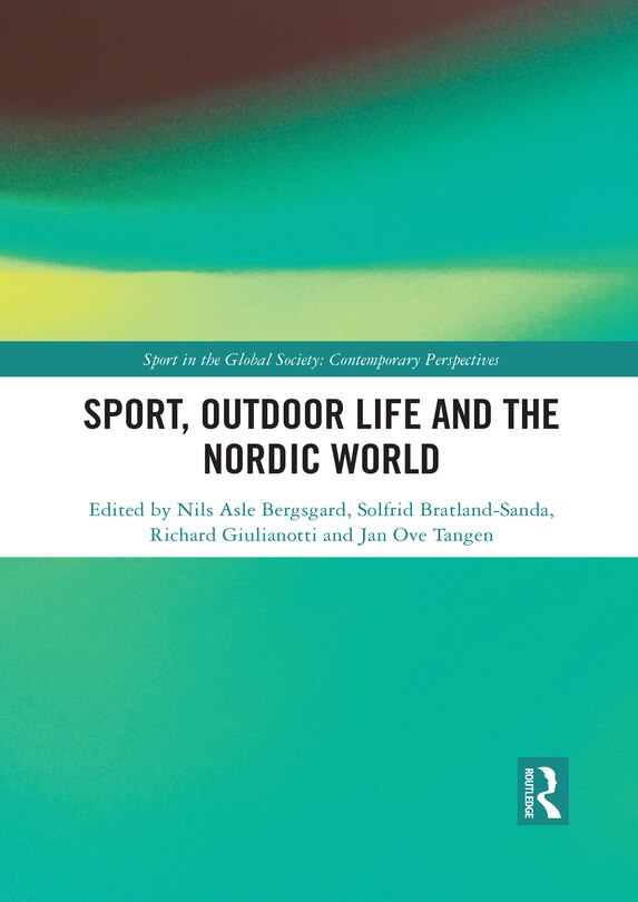 Front cover_Sport, Outdoor Life And The Nordic World