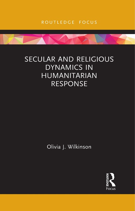 Couverture_Secular And Religious Dynamics In Humanitarian Response