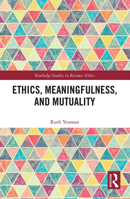 Couverture_Ethics, Meaningfulness, And Mutuality