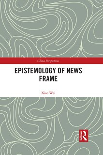 Couverture_Epistemology Of News Frame