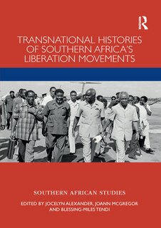 Front cover_Transnational Histories Of Southern Africa's Liberation Movements