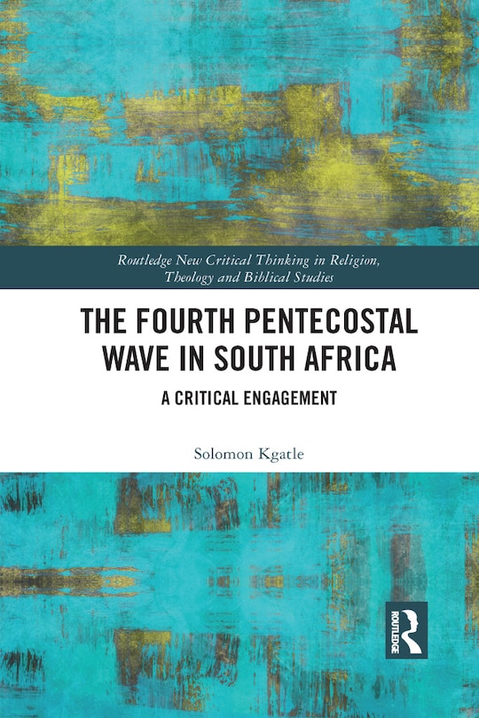 Front cover_The Fourth Pentecostal Wave In South Africa