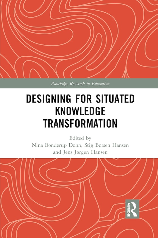 Front cover_Designing For Situated Knowledge Transformation