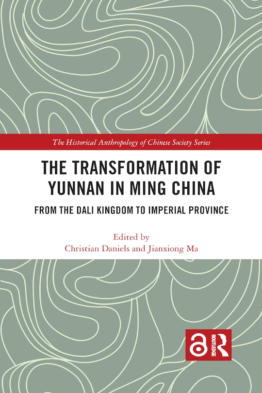 Front cover_The Transformation of Yunnan in Ming China