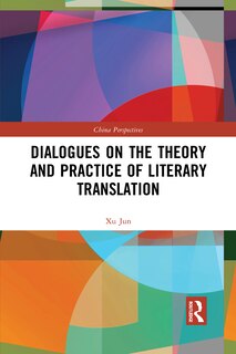 Couverture_Dialogues On The Theory And Practice Of Literary Translation