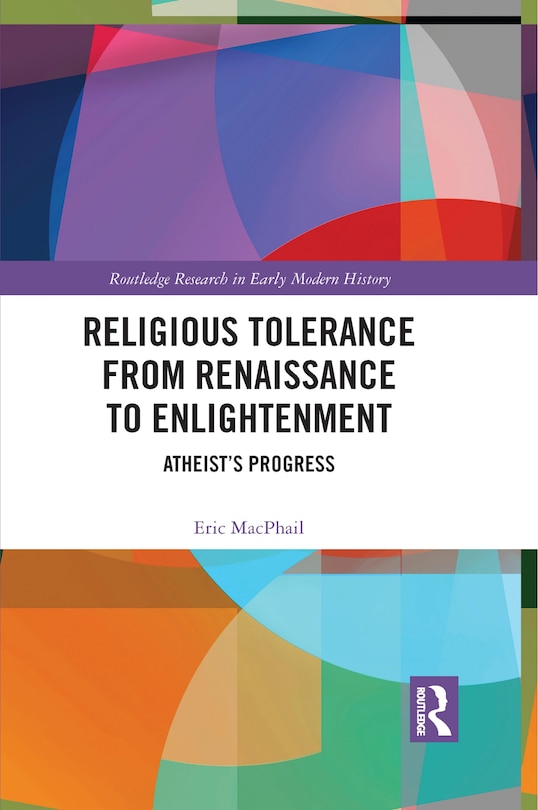 Front cover_Religious Tolerance From Renaissance To Enlightenment