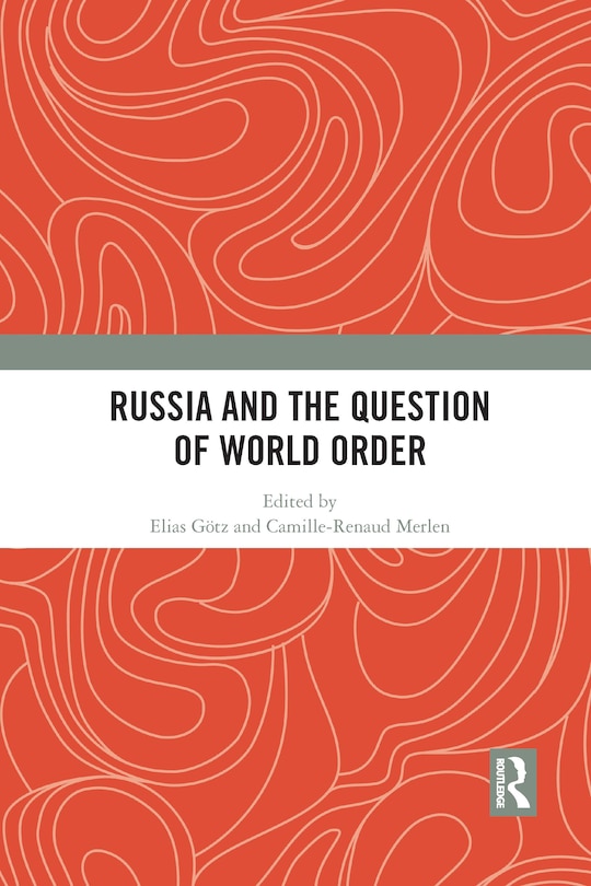 Front cover_Russia And The Question Of World Order