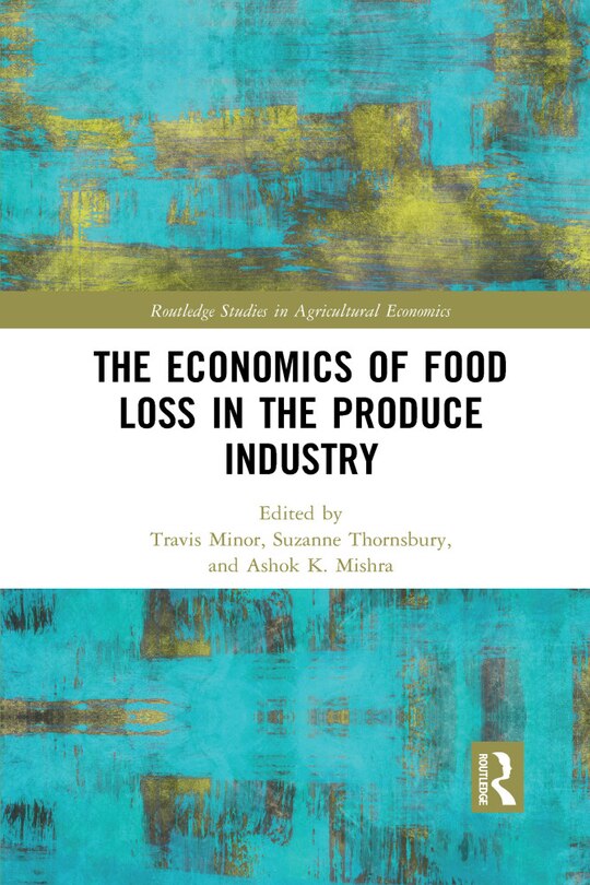 Front cover_Economics of Food Loss in the Produce Industry