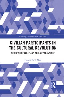 Front cover_Civilian Participants In The Cultural Revolution