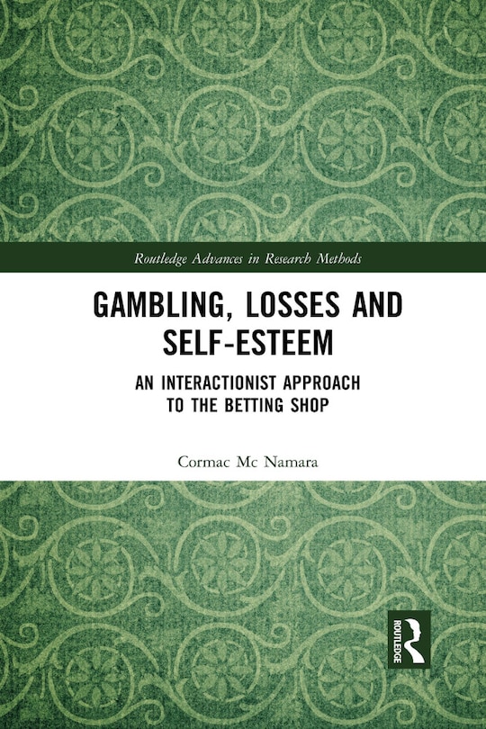 Front cover_Gambling, Losses And Self-esteem