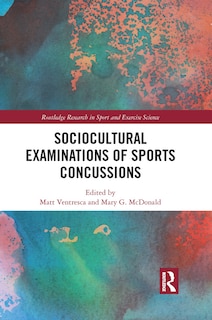 Front cover_Sociocultural Examinations Of Sports Concussions