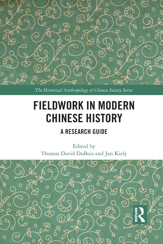 Couverture_Fieldwork In Modern Chinese History