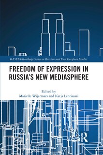 Couverture_Freedom Of Expression In Russia's New Mediasphere