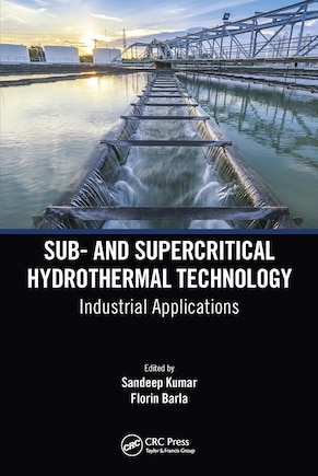 Sub- And Supercritical Hydrothermal Technology: Industrial Applications