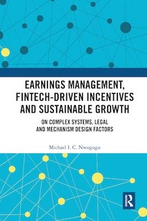 Front cover_Earnings Management, Fintech-driven Incentives And Sustainable Growth