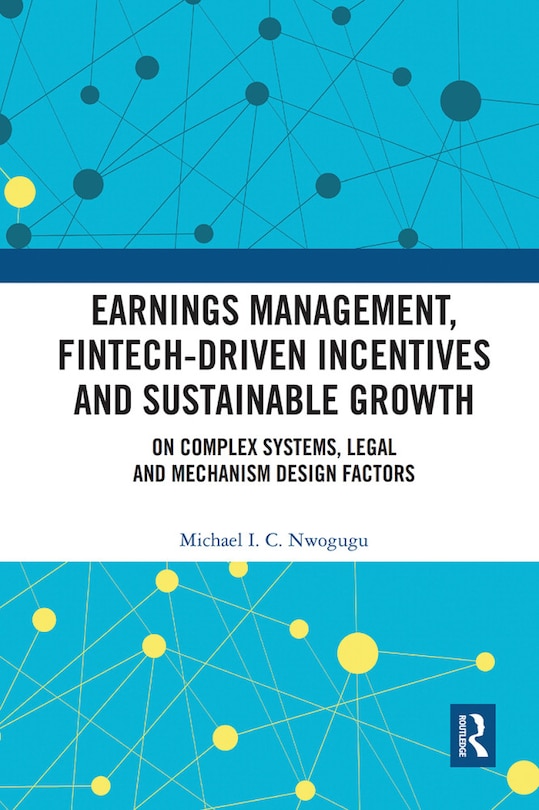 Front cover_Earnings Management, Fintech-driven Incentives And Sustainable Growth