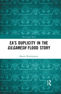 Couverture_Ea's Duplicity In The Gilgamesh Flood Story