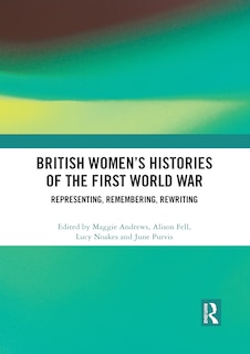 Couverture_British Women's Histories Of The First World War
