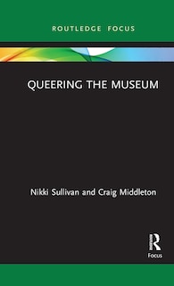 Front cover_Queering The Museum