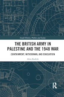 Front cover_The British Army in Palestine and the 1948 War