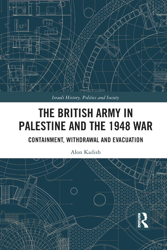 Front cover_The British Army in Palestine and the 1948 War