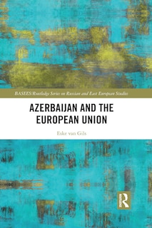 Couverture_Azerbaijan And The European Union