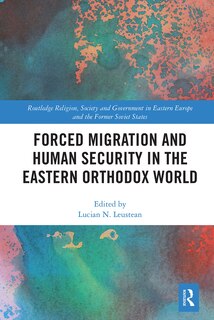 Front cover_Forced Migration And Human Security In The Eastern Orthodox World