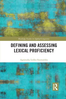Couverture_Defining And Assessing Lexical Proficiency