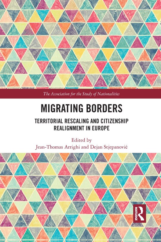 Migrating Borders: Territorial Rescaling And Citizenship Realignment In Europe image number 0