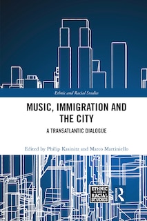Front cover_Music, Immigration And The City