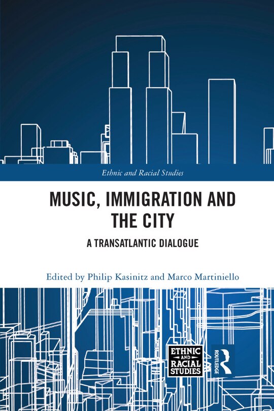 Front cover_Music, Immigration And The City