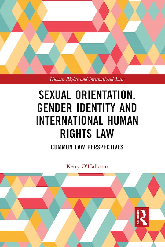 Couverture_Sexual Orientation, Gender Identity And International Human Rights Law
