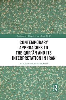 Front cover_Contemporary Approaches To The Qure An And Its Interpretation In Iran