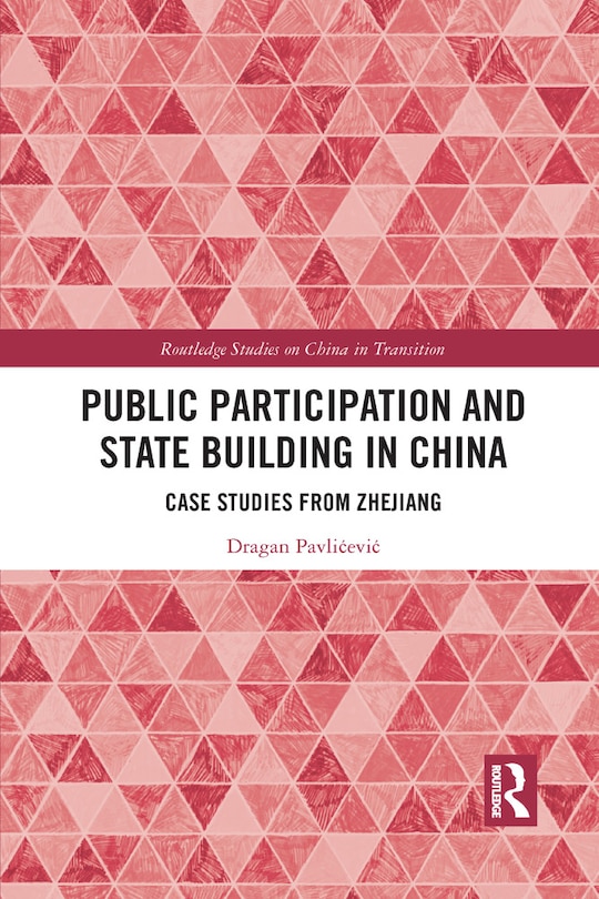 Front cover_Public Participation And State Building In China