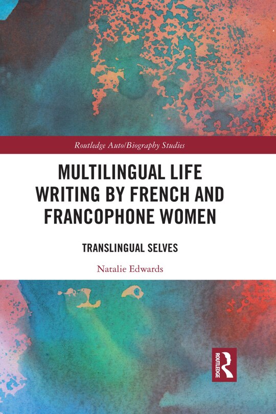 Front cover_Multilingual Life Writing By French And Francophone Women